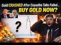 “Gold CRASHED After Ceasefire Talks Failed… Should You Buy Now?”