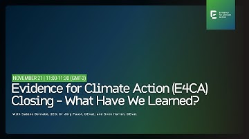Evidence for Climate Action (E4CA) Closing - What Have We Learned?