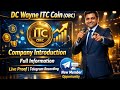 DC Wayne ITC Coin (OBC) Presentation | Complete Company Details | Live Proof | New Member Join