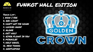 Download lagu Mixtape Funkot Hall Golden Crown Tribute Willy L3 | Mixing By Remix.id. mp3