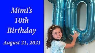 Mimi&#39;s 10th Birthday   Aug 21, 2021