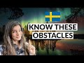 5 Hidden Obstacles When Moving To Sweden