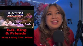 B.B. King & Friends - Why I Sing The Blues / Reaction