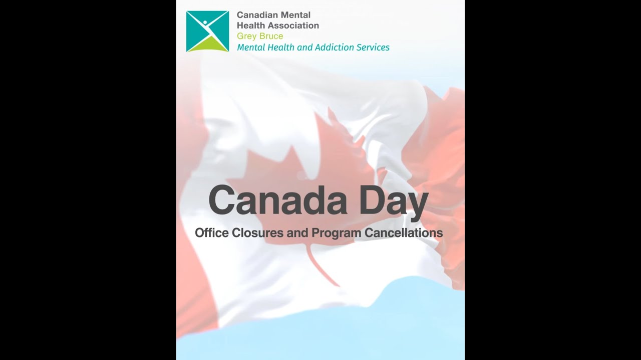 CMHA Grey Bruce Holiday Closure Notice - Canada Day