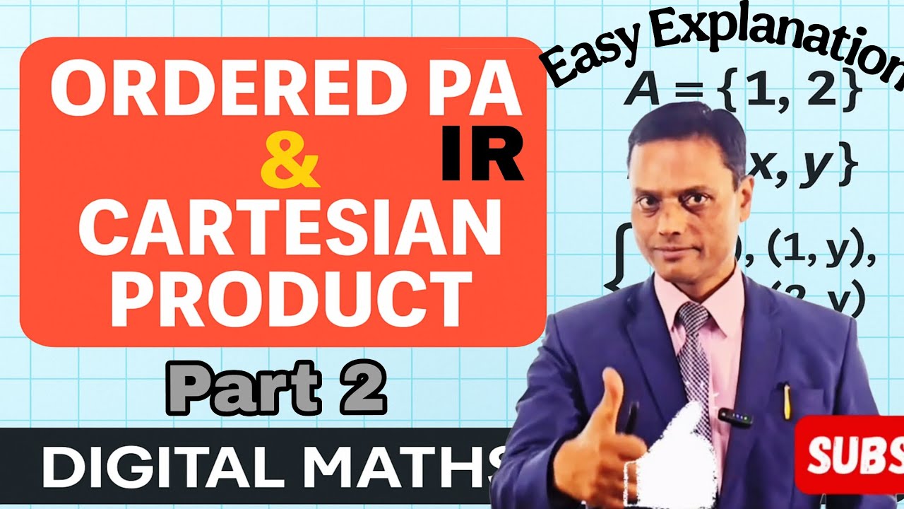 Ordered Pair & Cartesian Product | Get all basics cleared | Part 2 || Sk Thakur