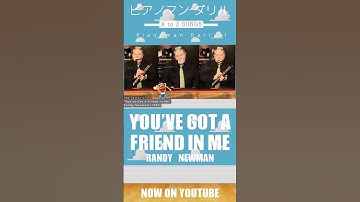 Thumbnail of You've Got a Friend In Me (Randy Newman)  | Pianoman Darrell ピアノマン・ダリル | A to Z Songs #shorts