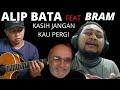 ALIP BATA - Kasih Jangan Kau Pergi -feat- BRAM A NUGROHO- REACTION BY GIANNI BRAVO SKA