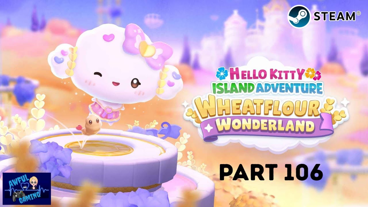 We NEED An Update NOW!!!  Hello Kitty  Part 106    