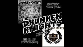 The Drunken Knights - Discography(Full Album - Released 2013)
