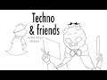 Techno and friends | Animation