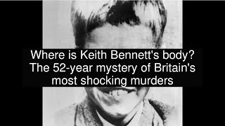 Where is Keith Bennett's body? The 52-year mystery of Britain's most shocking murders