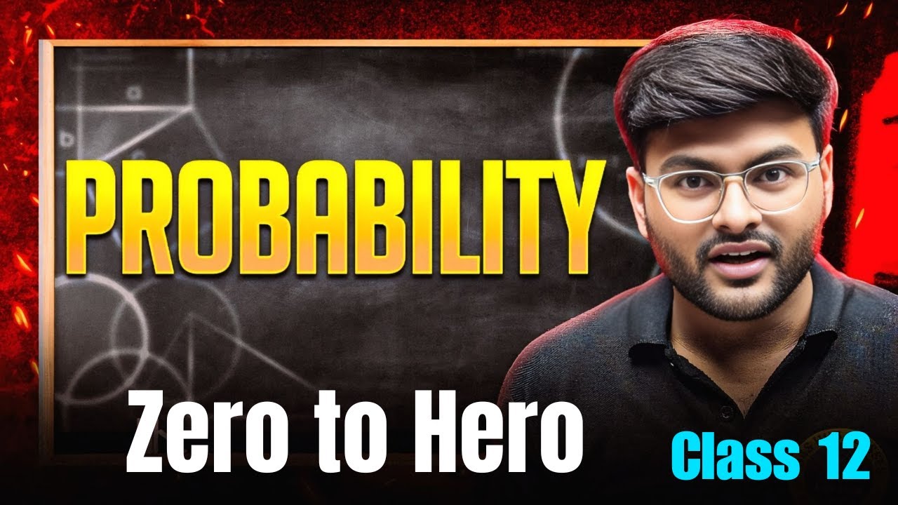 Probability One Shot From Zero to Hero I Class 12 Math Probability by Ashish Sir