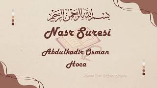 Abdulkadir Osman Hoca Nasr Suresi