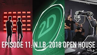 2D Vlog Episode 11: N.I.B. 2018 Open House