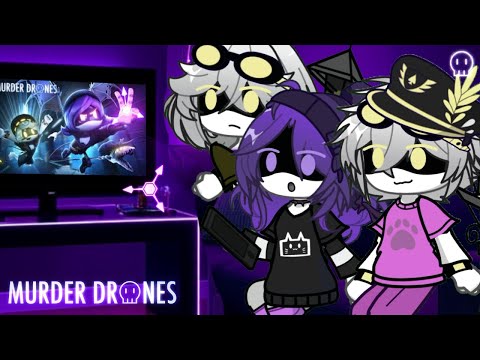 [💜]Murder Drones // React to FIGHT TIL ' I'M GOOD ENOUGH (My AU) [💜] "Late :("