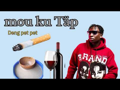 Mou Ku Täp By Deng Pet Pet New Song South Sudan Music 2025