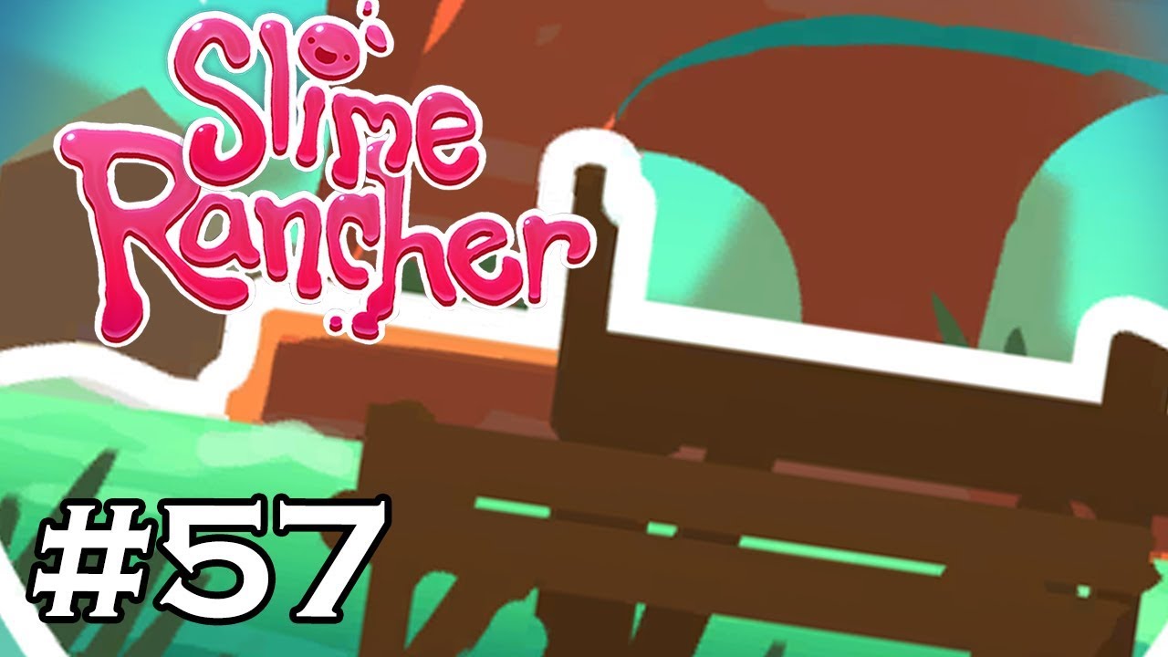 FINAL DOCK UPGRADE - Slime Rancher - Part 57 (Let's Play / Gameplay ...