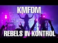 Capture de la vidéo Kmfdm - Rebels In Kontrol | Hyëna Tour 2022/23 (Official Live Music Video)