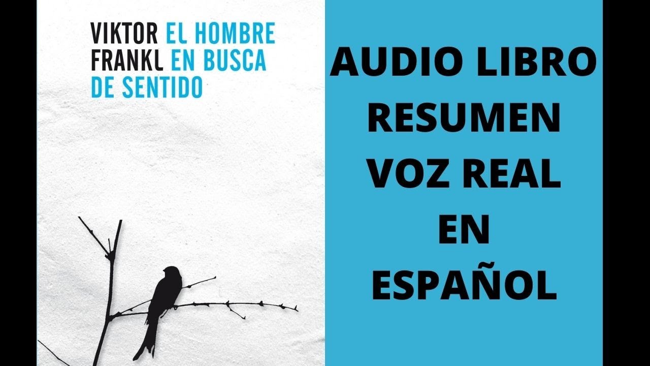 🌠EL HOMBRE EN BUSCA DE SENTIDO Viktor Frankl (AUDIOLIBRO RESUMEN