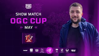 ИГРАЮ ШОУ ТУРНИР В PUBG MOBILE - ШОУ МАТЧИ ОТ OGC CUP НА 1.000$ | ПУБГ МОБАЙЛ НА ПК