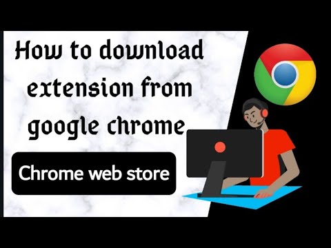 How to download extension from google chrome web store - YouTube