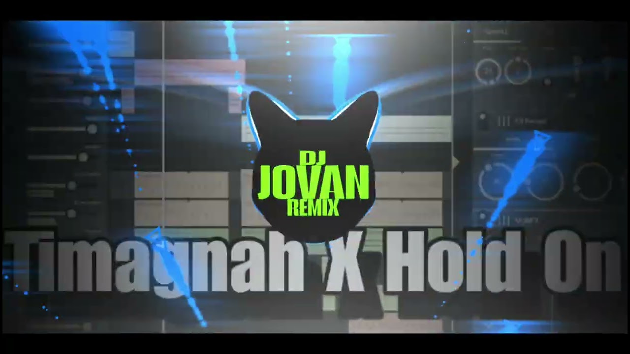 Timangnah X Hold On (full bass remix) DJ JOVAN REMIX