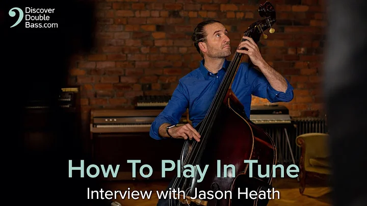 Essential Intonation Tips for Double Bassists - Ho...