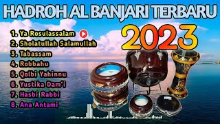 HADROH AL BANJARI TERBARU 2022 / 2023