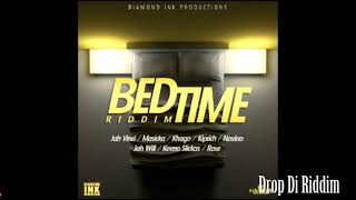 Bedtime Riddim Mix (Full) Masicka, Jah Vinci, Kiprich, Khago, Jahwill, Navino x Drop Di Riddim