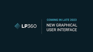 New LP360 GUI Coming Late 2023