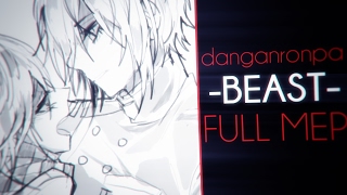 Beast - FULL DANGANRONPA MEP