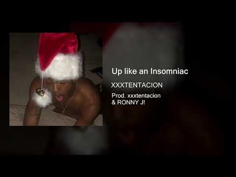 XXXTENTACION - Up like an Insomniac (Clean)