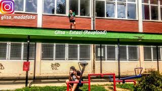 Glisa - Extazi Reupload