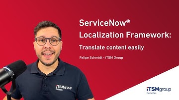 ServiceNow®️ Localization Framework: Translate content easily