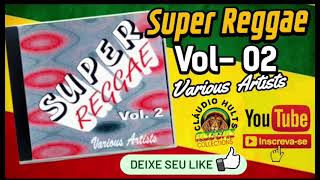 SUPER REGGAE Volume 02 - VARIOUS ARTISTS / CD Lançado em São Luis [ 1994].