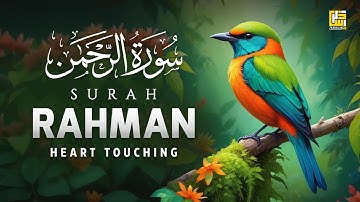 Surah Ar-Rahman سورة الرحمن | Relaxing emotional most beautiful voice | ZikarAllah TV