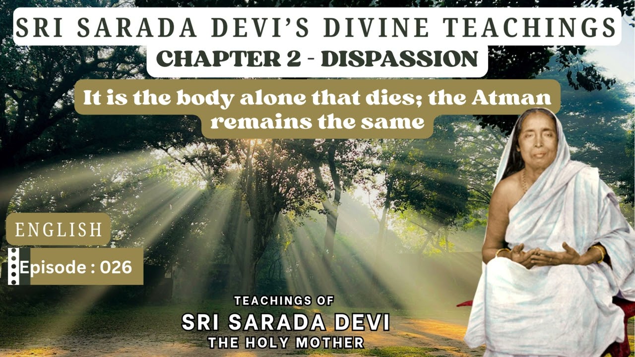 It is the body alone that dies; the Atman remains the same