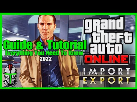 GTA Online Import Export Guide and Tutorial