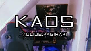 Yulius.Pagihari - KAOS_2021_(REMIX)