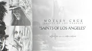 MÖTLEY CRÜE  - Saints of Los Angeles (Official Audio)