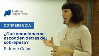 ¿Qué emociones se esconden detrás del sobrepeso?  Salomé Cejas