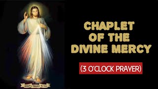 3 O'CLOCK PRAYER| DIVINE MERCY CHAPLET| Our Daily Orisons #Prayer #DivineMercy #Jesus #stfaustina
