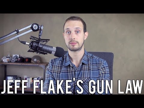 Senator Jeff Flake’s Proposed Gun Law | What’s True and What’s Nonsense