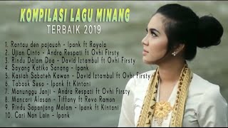 Lagu Minang Terbaru 2019 Terpopuler Saat Ini