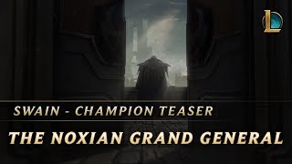 Swain: the Noxian Grand General | Champion Teaser - League of Legends