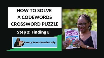 How to Solve Penny Press Codeword Puzzles: Step 2–Finding E