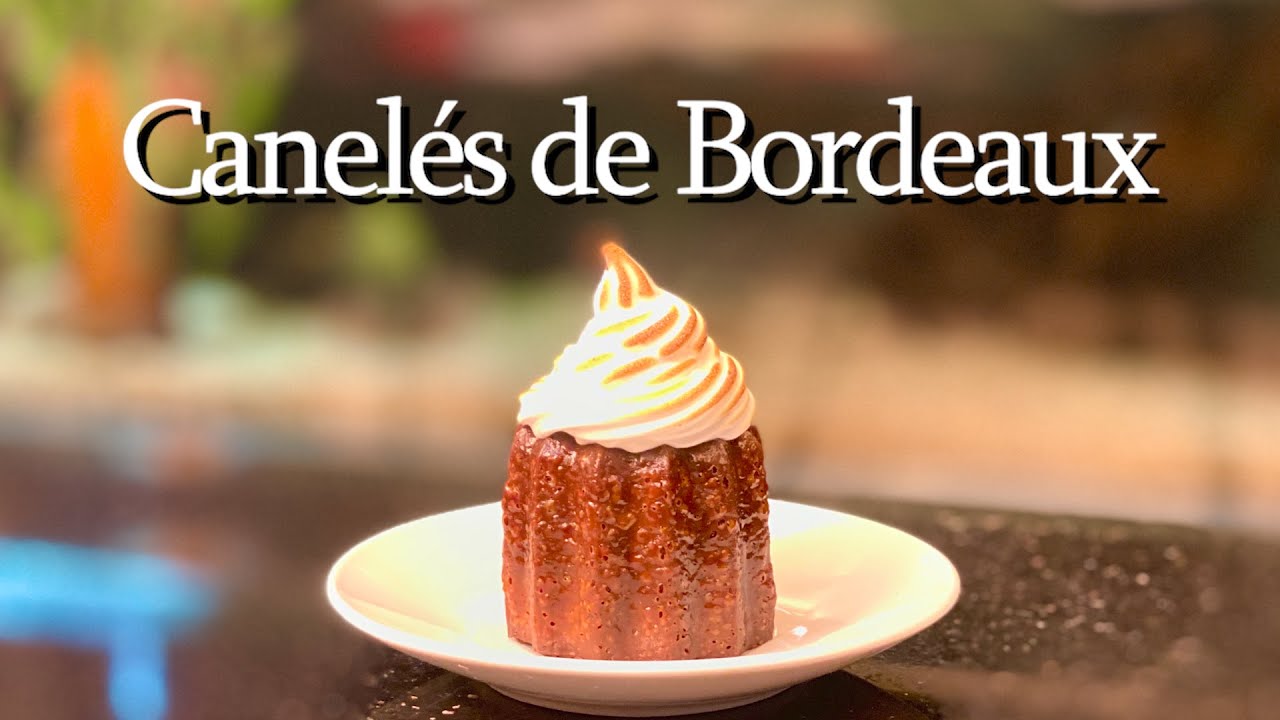 Canelés de Bordeaux Recipe - How to Make Caneles - YouTube