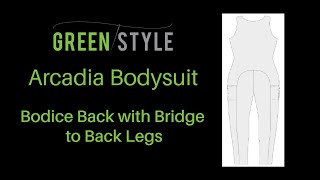 Greenstyle Arcadia Bodysuit Pin and Stitch Bodice Back to Back Leg