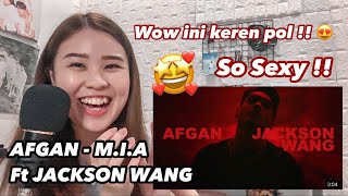 AFGAN - M.I.A (ft. JACKSON WANG) MV REACTION !!