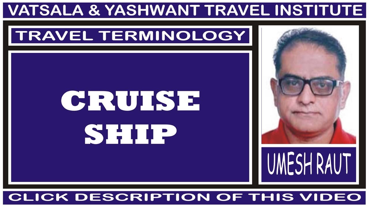 CRUISE SHIP | TRAVEL TERMINOLOGY